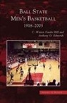 Anthony O. Edmonds, Anthony O. Professor Edmonds, Anthony O. Edwards, C. Warren Vander Hill - Ball State Men's Basketball