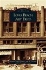 J. Christopher Launi, Suzanne Tarbell Cooper, John W. Thomas - Long Beach Art Deco