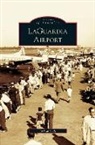 Joshua Stoff - Laguardia Airport