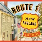 Dan Tobyne, Tobyne Dan - Route 1: New England