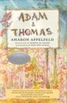 Aaron Appelfeld, Aharon Appelfeld, Philippe Dumas, Jeffrey M. Green, Philippe Dumas - Adam and Thomas