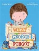 Kathy Wolff, Kathy/ Byrne Wolff, Richard Byrne - What George Forgot
