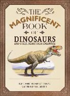 Rudolf Farkas, Tom Jackson, Rudolf Farkas - The Magnificent Book of Dinosaurs and Other Prehistoric Creatures