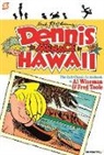 Fred Toole, Fred Toole, Al Wiseman, Owen Fitzgerald, Al Wiseman, Hank Ketcham - Dennis the Menace in Hawaii