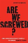 Geoff Dembicki - Are We Screwed?