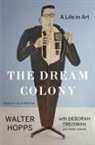 Anne Doran, Walter Hopps, Walter Treisman Hopps, Hopps Walter, Deborah Treisman, Treisman Deborah - Dream Colony