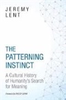 Fritjof Capra, Jeremy Lent, Jeremy R. Lent, Jeremy R./ Capra Lent - The Patterning Instinct