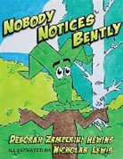 Deborah Zamperini Hewins, Nicholas Lewis - Nobody Notices Bently