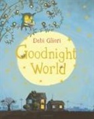 Debi Gliori, Debi Gliori - Goodnight World