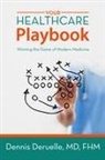 Dennis Deruelle - Your Healthcare Playbook
