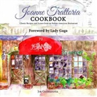 Joe Germanotta, Joseph Germanotta - Joanne Trattoria Cookbook