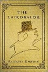 Kathleen Kaufman - The Lairdbalor