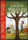 Luciana Breggia, B. Cantini - Il giudice alla rovescia