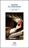 Agostino (Sant') - Le confessioni