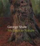 George Shaw - George Shaw: My Back to Nature