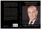 Alija Izetbegovic, Alija Ali Izetbegovic - Inescapable Questions
