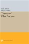 Noel Burch, Helen R. Lane - Theory of Film Practice