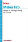 Mitch Altman, John Baichtal, Baichtal John, Andrew 'bunnie' Huang, Jimmy Diresta, Alex Dyba Edited by Adam Wolf... - Maker Pro