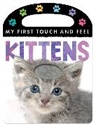 Annette Rusling, Rusling Annette - My First Touch and Feel: Kittens