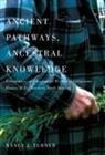 Nancy J Turner, Nancy J. Turner - Ancient Pathways, Ancestral Knowledge