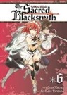 Isao Miura, Kotaro Yamada - The Sacred Blacksmith Vol. 6