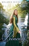 Melanie Dickerson - The Princess Spy