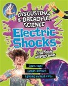 Anna Claybourne - Disgusting and Dreadful Science: Electric Shocks and Other Energy Evil