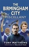 Tony Matthews, Tony Matthews - The Birmingham City Miscellany