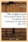 Louis Xiv, Louis Xiv - Edits et reglemens pour l
