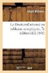 Albert Wilhelm, Wilhelm-a - Le droit civil resume en tableaux