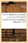 Voltaire - Pieces originales concernant la