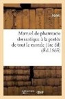 Foret - Manuel de pharmacie domestique a