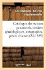 Lot-Et-Garonne Archives, Lot-Et-Garonne, Lot-Et-Garonne Archives, Lot-et-garonne. arch - Catalogue des travaux personnels,