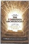 Michael A Cremo, Michael A. Cremo - Forbidden Archeologist