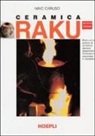 Nino Caruso - Ceramica Raku
