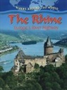 Miller, G. Miller, Gary G Miller, Gary G. Miller - The Rhine: Europe's River Highway