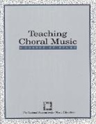 The National Association for Music Educa, Menc The National Association for Music Education, MENC: The National Association for Music Education - Teaching Choral Music