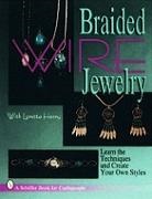 Loretta Henry, Loretta Henry - Braided Wire Jewelry with Loretta Henry
