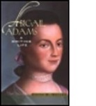 Edith B. Gelles, Edith Belle Gelles, Gelles Edith B. - Abigail Adams