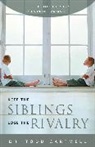 Todd Cartmell, Janet Laurence - Keep the Siblings Lose the Rivalry