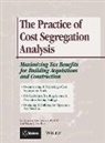 Wayne J Del Pico, Wayne J. Del Pico, Wayne J DelPico, Wayne J. DelPico, Desrosiers, Bruce a Desrosiers... - The Practice of Cost Segregation Analysis