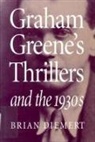 Brian Diemert - Graham Greene's Thrillers and the 1930s