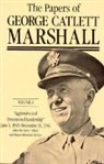 George Catlett Marshall, Larry I Bland, Larry I. Bland, Sharon Ritenour Stevens - Papers of George Catlett Marshall