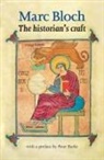 Marc Bloch - The Historian'S Craft