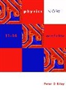 Peter Riley, Riley Peter - Physics Now! 11-14 2nd Edition
