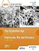 R Paul Evans, R. Paul Evans, Steve May, Steven May - WJEC GCSE History: The Elizabethan Age 1558 1603 and Depression, War