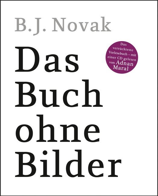 B. J. Novak, Adnan Maral - Das Buch ohne Bilder, m. Audio-CD - Das verrückteste Vorlesebuch