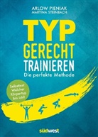 Arlo Pieniak, Arlow Pieniak, Martina Steinbach - Typgerecht trainieren