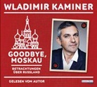 Wladimir Kaminer, Wladimir Kaminer - Goodbye, Moskau, 2 Audio-CDs (Hörbuch)