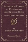 Frances Harriet Green - Shahmah in Pursuit of Freedom, or the Branded Hand